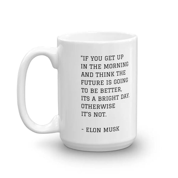 Elon Musk Quote Mug Elon Musk Spacex Coffee Cup Elon Musk 
