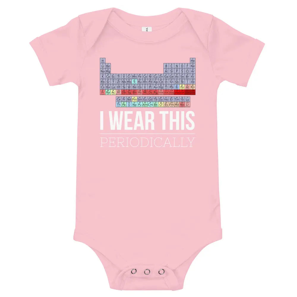 Funny Science Joke Baby Vest I Wear This Periodically Onesie