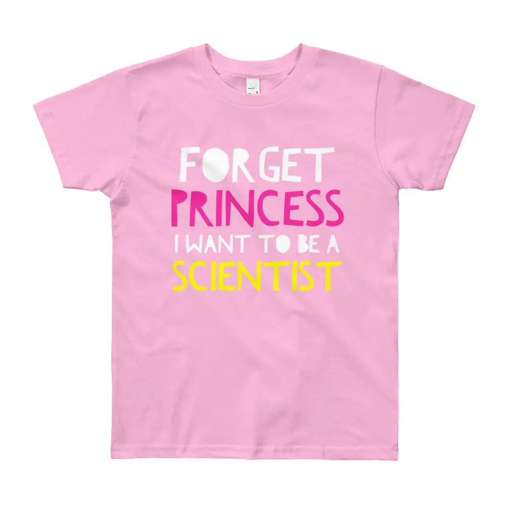 Girls 8y-12y Forget Princess I Want To Be A Scientist Shirt Youth
