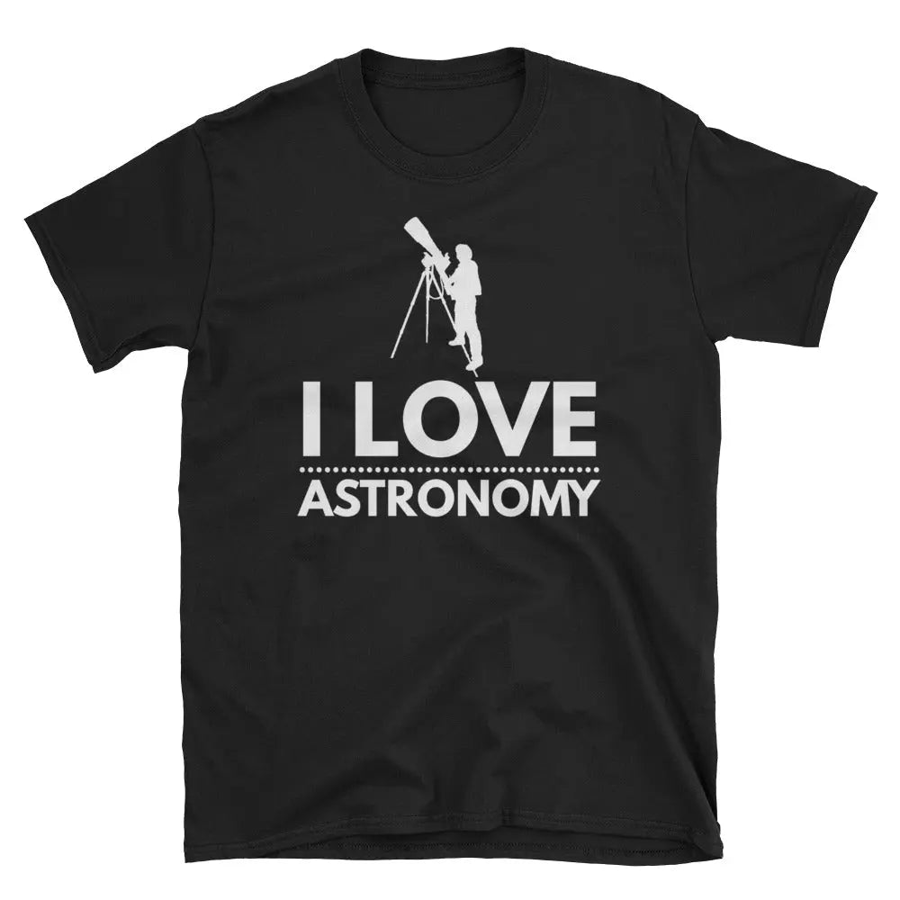 I Love Astronomy Stargazing Fan Short-Sleeve Unisex T-Shirt