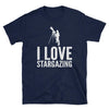I Love Stargazing Astronomy Fan  Short-Sleeve Unisex T-Shirt