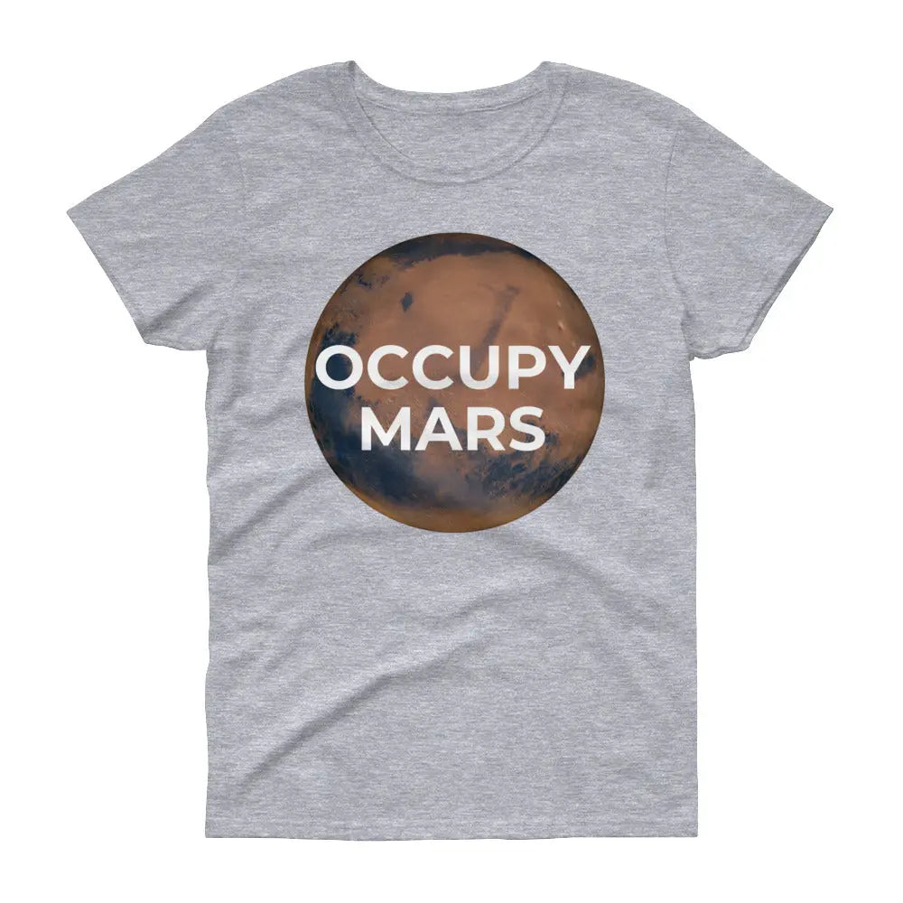 Occupy Mars Ladies Short Sleeve T-Shirt