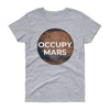 Occupy Mars Ladies Short Sleeve T-Shirt