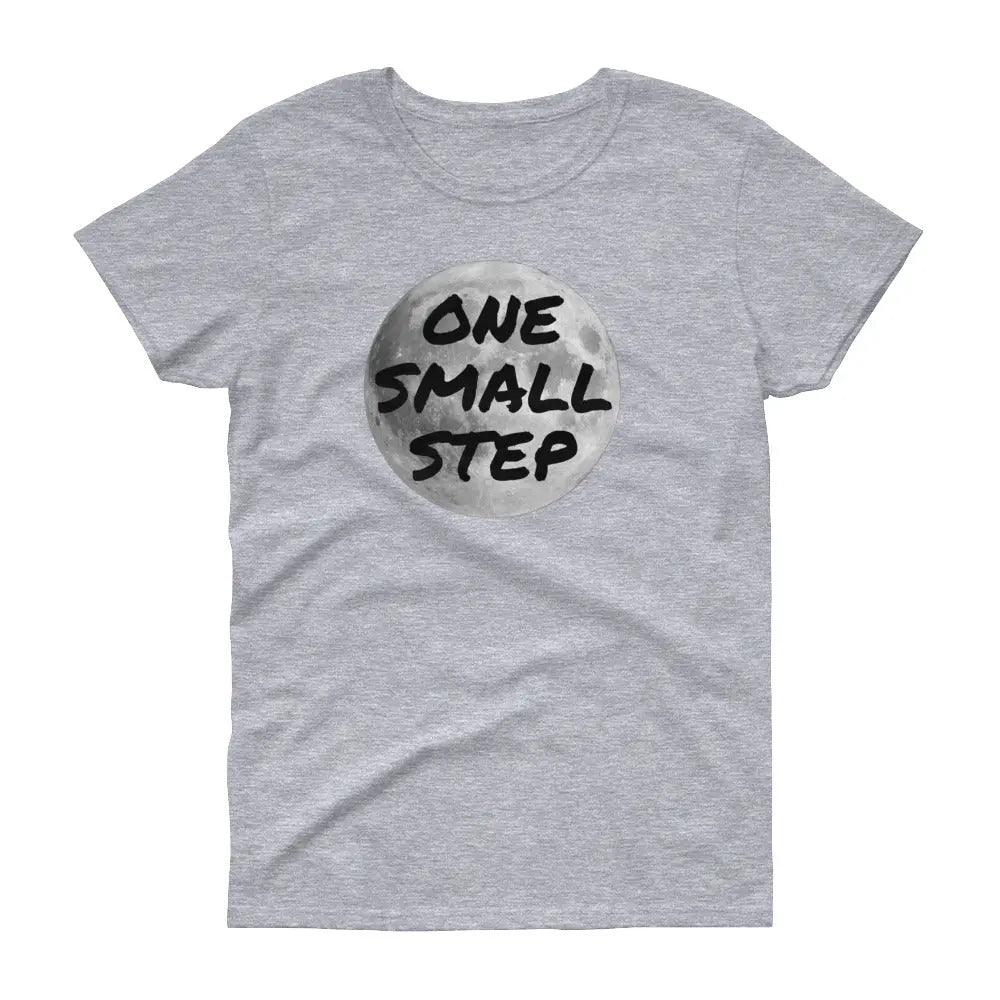 One Small Step Women's Short Sleeve T-Shirt