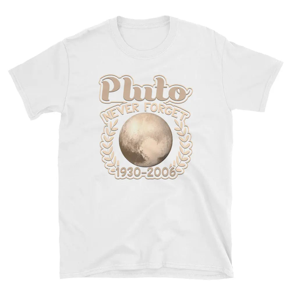 Pluto Never Forget 1930-2006 Planet Memorial T-Shirt RIP Remember Tee