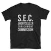 S.E.C. Shortseller Enrichmant Commission Funny Short-Sleeve T-Shirt