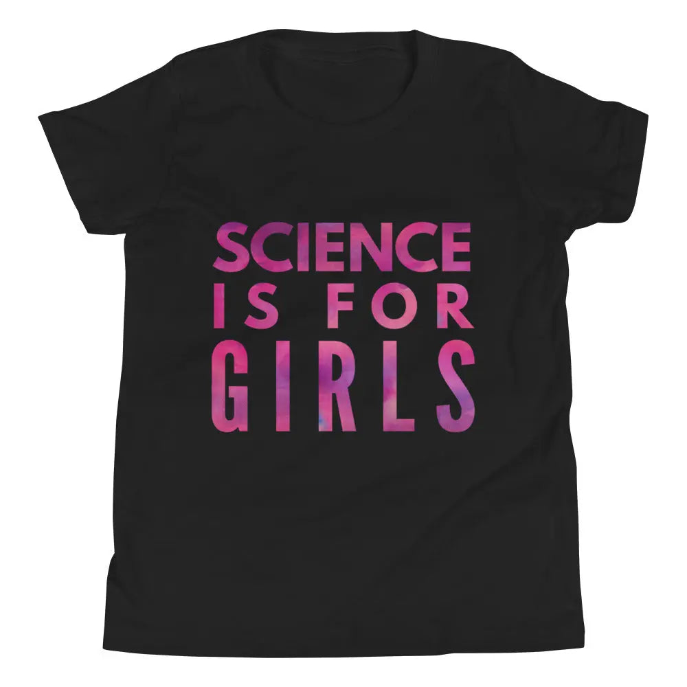 Youth Science Is For Girls Short Sleeve Shirt Girl Scientists